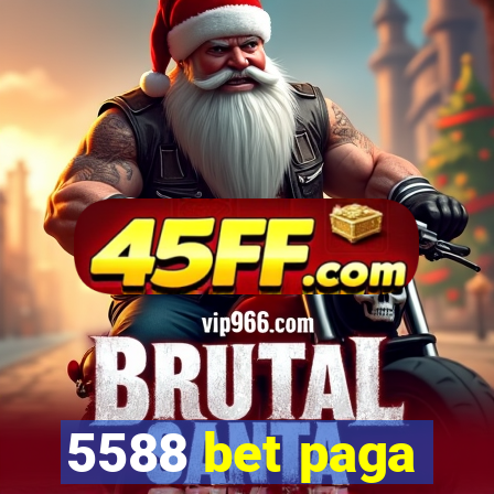 5588 bet paga